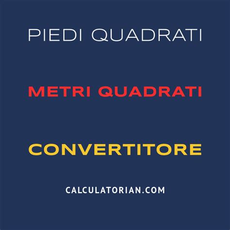 Converti da Piedi quadrati a Metri quadrati